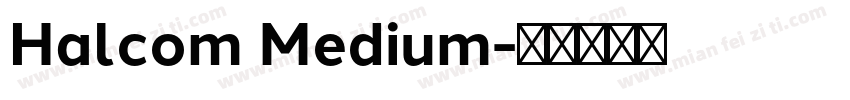 Halcom Medium字体转换